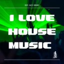 Roy Jazz Grant - I Love House Music