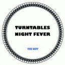 Turntables Night Fever - The Riff
