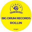 Big Drum Records - Rollin