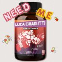 Luca Chiarlitti - Need Me