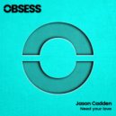 Jason Cadden - Need your love