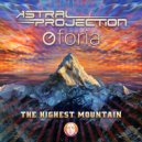 Astral Projection & Oforia - The Highest Mountain