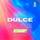 Roy Jazz Grant - Un Dulce Baile Revamp