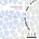 FederFunk - Ask Me