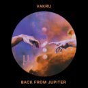 Vakru - Back From Jupiter