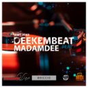 Deekembeat, Madamdee - Briccio