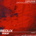 Chris Rane - Life Is A Lonely Place