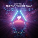 Johnny B - Take Me Away