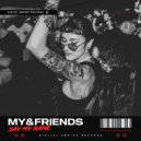 MY&FRIENDS - Say My Name