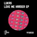 Lukas - Love Me Harder