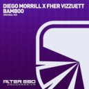 Diego Morrill x Fher Vizzuett - Bamboo
