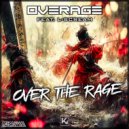 Overage feat. L-Scream - Over The Rage