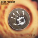 Cera Perdida - Backing