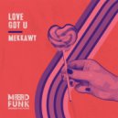 Mekkawy - Love Got U