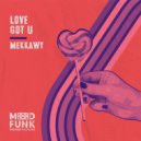 Mekkawy - Love Got U (Original Mix)