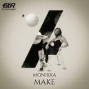 Monikka - Make