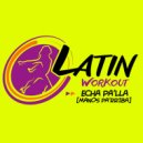 Latin Workout - Echa Pa'lla (Manos Pa'rriba)