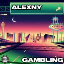 Alexny - Gambling