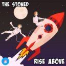 The Stoned - Rise Above