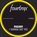 Pagany - I Wanna Say Yes
