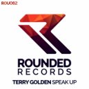 Terry Golden - Speak Up
