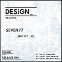 SEVEN77 - Trip 007