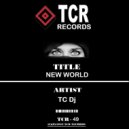 TC Dj - New World