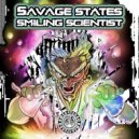 Savage States - Smiling Scientist