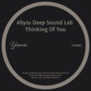 Abyss Deep Sound Lab - Thinking Of You