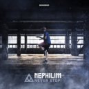 Nephilim - Never Stop!