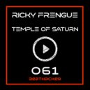 Ricky Frengue - Temple Of Saturn
