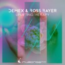 Demex & Ross Rayer - Uplifting Therapy