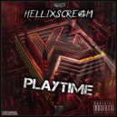 HelliXScream - Playtime (New Rules)