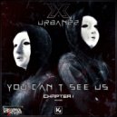 Urbanzz - You Can't See Us