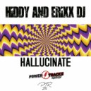Hiddy & Erixx Dj - Hallucinate