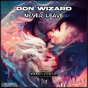 Don Wizard - Never Leave