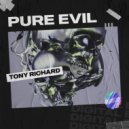 Tony Richard - Pure Evil
