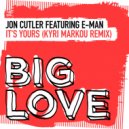 Jon Cutler featuring E-Man - It's Yours