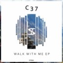C37 - Walk With Me