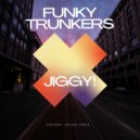 Funky Trunkers - Werk!
