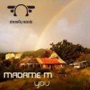 Madame M - You