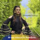 Simona Rusu - M-am nascut in Romania