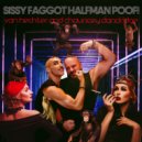 Van Hechter & Chauncey Dandridge - Sissy Faggot Halfman Poof