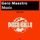 Gero Maestro - Music