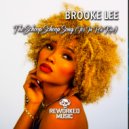 Brooke Lee - The Schoop Schoop Song (It's In His Kiss)