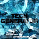 EitherOr feat Micki - Tech Generator