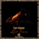 Casi Adame - Last Train