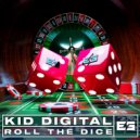 Kid Digital - Roll The Dice