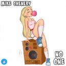 Mike Chenery - No One
