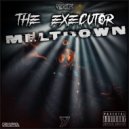 The Executor - Meltdown